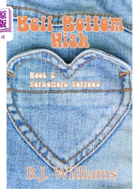 海外直订Bell Bottom High: Book 2: Sophomore Sorrows 钟底高：第二册：大二的悲伤