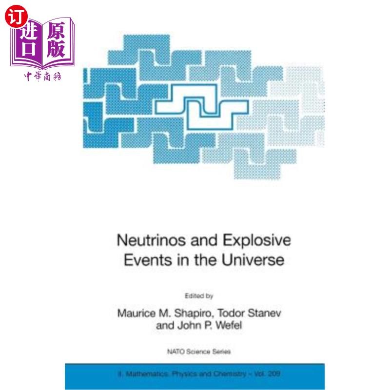 海外直订Neutrinos and Explosive Events in the Universe 宇宙中的中微子和爆炸事件