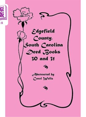 海外直订Edgefield County, South Carolina: Deed Books 30 and 31 南卡罗来纳州埃德菲尔德县：契约书30和31