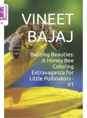 海外直订Buzzing Beauties: A Honey Bee Coloring Extravaganza for Little Pollinators - 01 嗡嗡的美女：为小传粉者的蜜