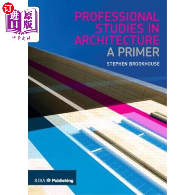 海外直订Professional Studies in Architecture: A Primer 建筑学专业研究:入门