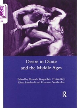 海外直订Desire in Dante and the Middle Ages 但丁与中世纪的欲望