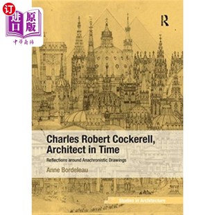 Architect Time 海外直订Charles 时代建筑师 Cockerell 查尔斯·罗伯特·科克雷尔 Robert