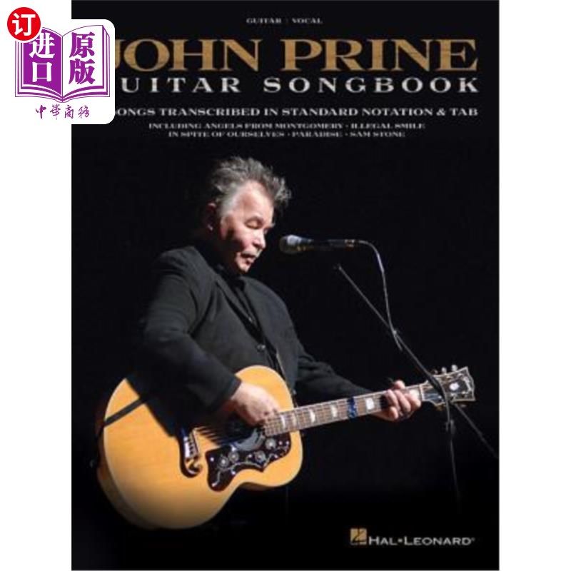 海外直订John Prine - Guitar Songbook: 15 Songs Transcribed in Standard Notation & Tab 约翰·普林-吉他曲集：15首用标准符
