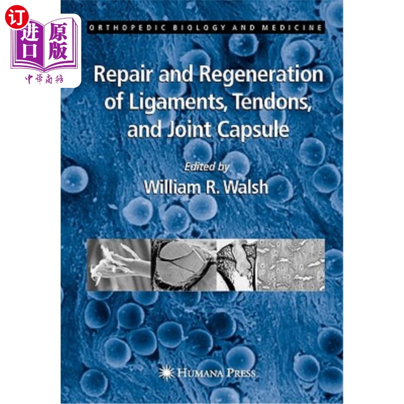 海外直订医药图书Repair and Regeneration of Ligaments, Tendons, and Joint Capsule 韧带、肌腱和关节囊的修复和再生