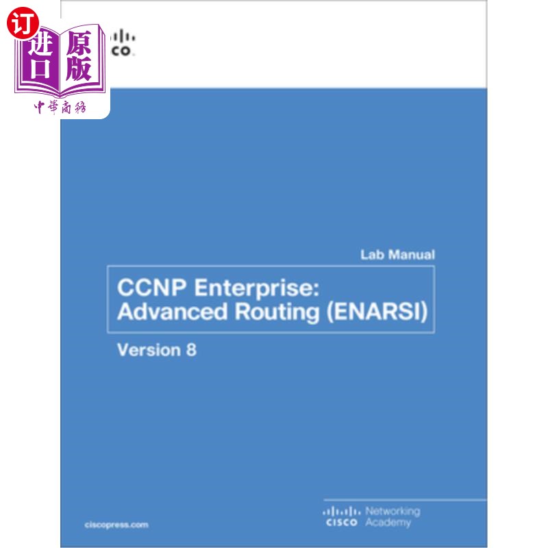 海外直订CCNP Enterprise: Advanced Routing (Enarsi) V8 Lab Manual CCNP企业:高级路由(Enarsi) V8实验室手册