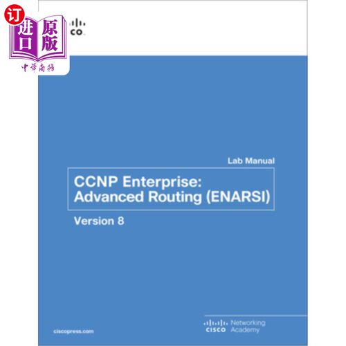 海外直订CCNP Enterprise: Advanced Routing (Enarsi) V8 Lab Manual CCNP企业:高级路由(Enarsi) V8实验室手册