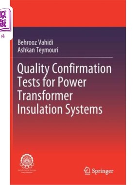 海外直订Quality Confirmation Tests for Power Transformer Insulation Systems 电力变压器绝缘系统的质量确认试验