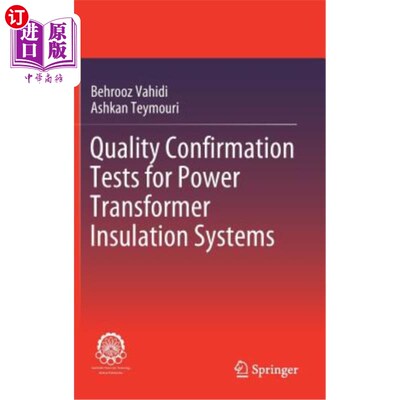 海外直订Quality Confirmation Tests for Power Transformer Insulation Systems 电力变压器绝缘系统的质量确认试验