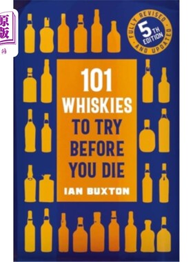 海外直订101 Whiskies to Try Before You Die,: 5th Edition 101种威士忌，在你死之前尝试:第五版