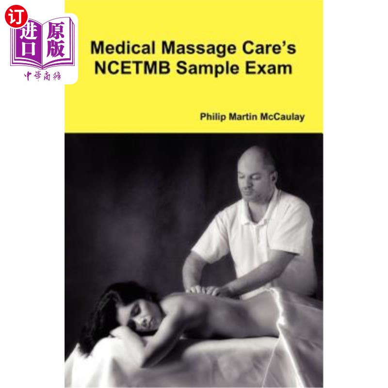 海外直订Medical Massage Care's Ncetmb Sample Exam 医疗按摩护理的Ncetmb抽样检查