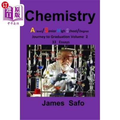 海外直订Chemistry: Journey to Graduation Volume 2: 33 Essays, A level/ SHS 化学:毕业之旅卷2:33篇论文，A级/ SHS