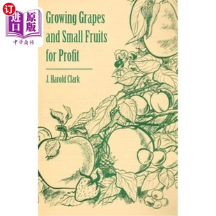 Small and Fruits for 种植葡萄和小水果赚钱 海外直订Growing Profit Grapes