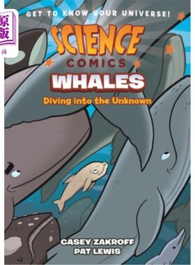 海外直订Science Comics: Whales: Diving Into the Unknown 科学漫画:鲸鱼:潜入未知