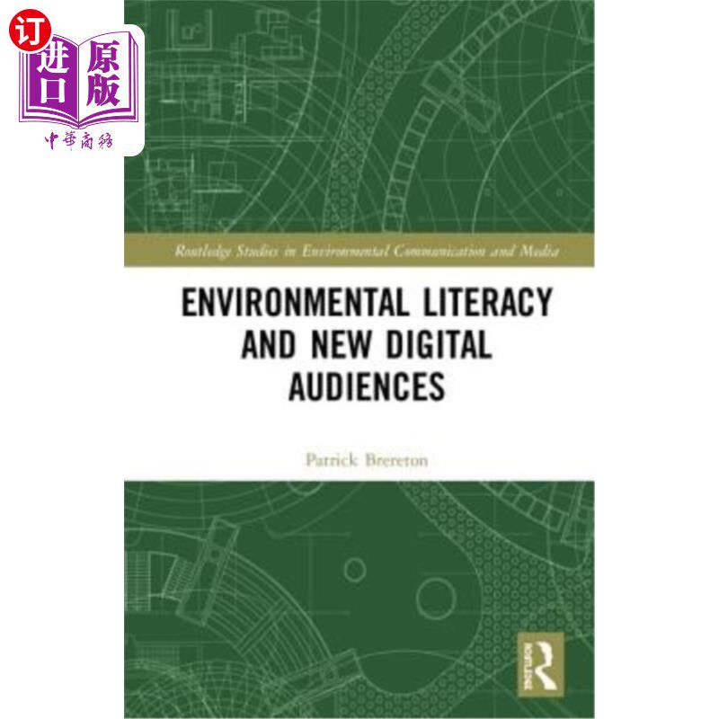 海外直订Environmental Literacy and New Digital Audiences 环境素养和新的数字受众