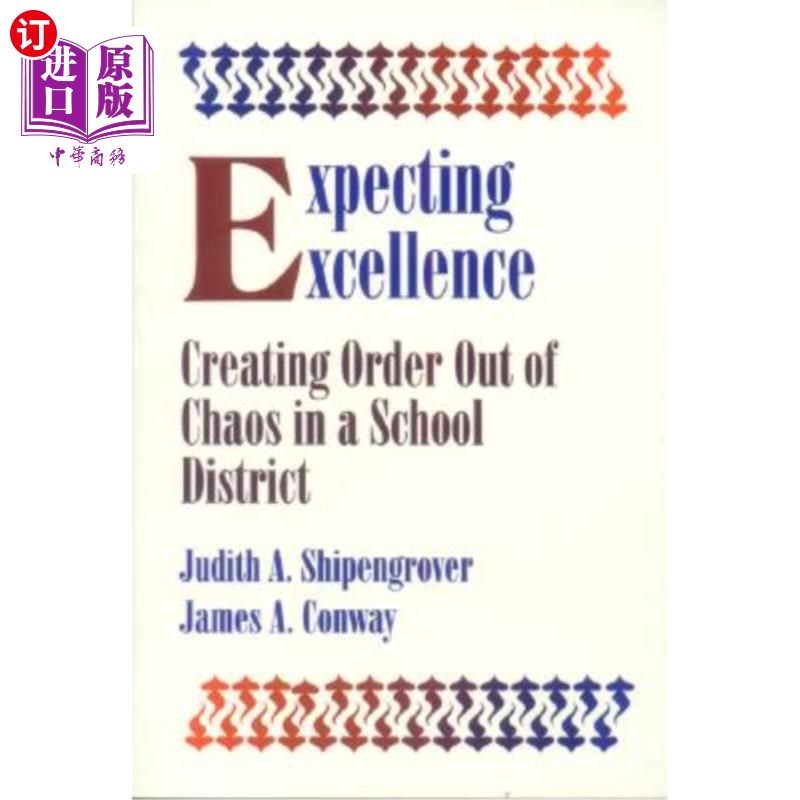 海外直订Expecting Excellence: Creating Order Out of Chaos in a School District 期待卓越:在学区的混乱中创造秩序