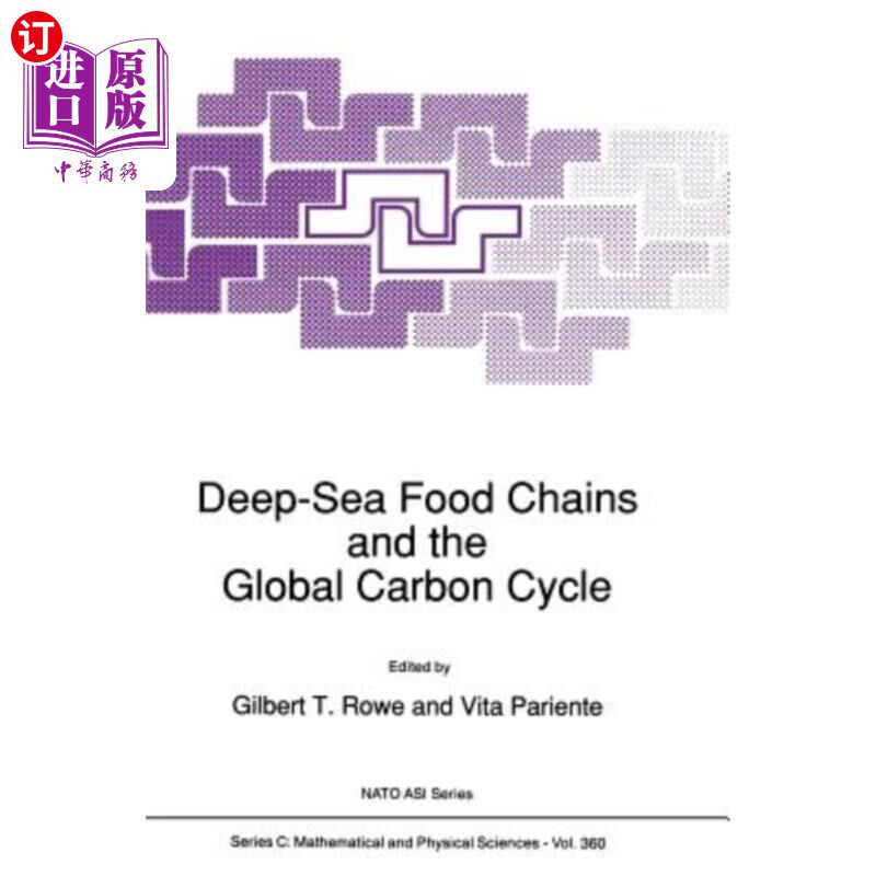 海外直订Deep-Sea Food Chains and the Global Carbon Cycle 深海食物链与全球碳循环