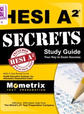 海外直订Hesi A2 Secrets Study Guide: Hesi A2 Test Review for the Health Education System 赫西A2秘密学习指南：赫西A2