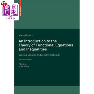 海外直订An Introduction to the Theory of Functional Equations and Inequalities: Cauchy's 泛函方程和不等式理论导论: