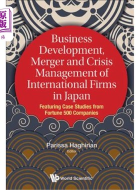 海外直订Business Development, Merger and Crisis Management of International Firms in Jap 日本跨国公司的业务发展、合并和