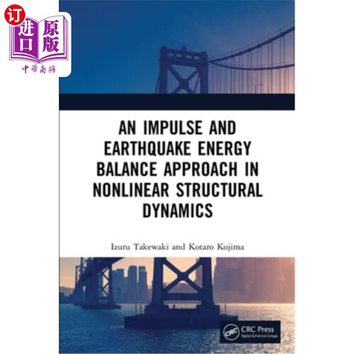 海外直订An Impulse and Earthquake Energy Balance Approach in Nonlinear Structural Dynami 非线性结构动力学中的脉冲与