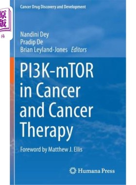 海外直订医药图书Pi3k-Mtor in Cancer and Cancer Therapy Pi3k-Mtor在癌症和癌症治疗中的作用