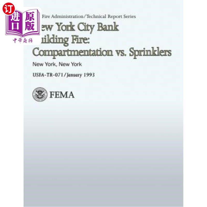 海外直订New York City Bank Building Fire: Compartmentation vs. Sprinklers 纽约市银行大楼火灾：分区与洒水器