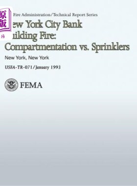 海外直订New York City Bank Building Fire: Compartmentation vs. Sprinklers 纽约市银行大楼火灾：分区与洒水器