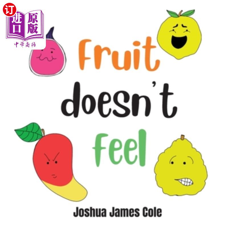 海外直订fruit doesnt feel: an abc book 水果没有感觉:一本abc书