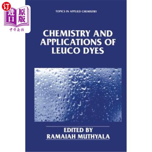 海外直订Chemistry and Applications of Leuco Dyes 隐色染料的化学与应用