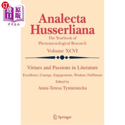 海外直订Virtues and Passions in Literature: Excellence, Courage, Engagements, Wisdom, Fu 文学中的美德与激情：卓越、