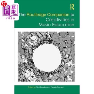 海外直订Routledge Companion to Creativities in Music Edu... 劳特利奇音乐教育创意伙伴