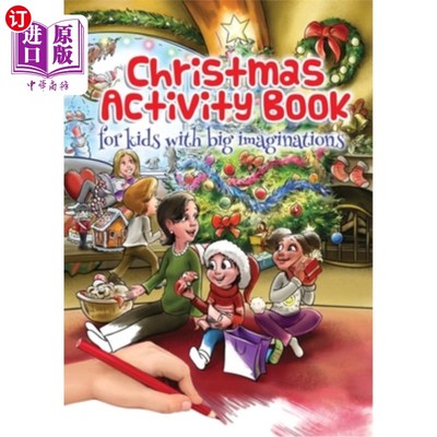 海外直订Christmas Activity Book for kids with big imaginations 为想象力丰富的孩子准备的圣诞活动手册