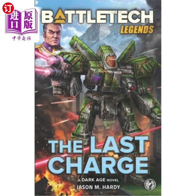 海外直订BattleTech Legends: The Last Charge BattleTech传奇:最后一次冲锋