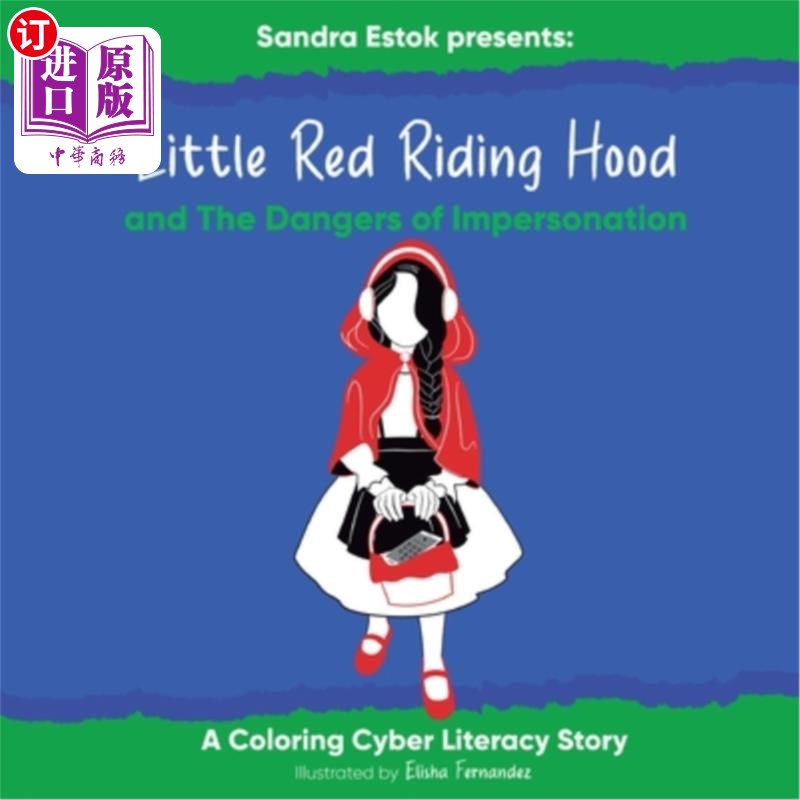 海外直订Little Red Riding Hood and The Dangers of Impersonation 小红帽和冒充的危险