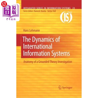 海外直订The Dynamics of International Information Systems: Anatomy of a Grounded Theory  国际信息系统的动力学:扎根