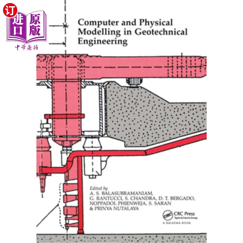 海外直订Computer and Physical Modelling in Geotechnical Engineering: Proceedings of the  岩土工程中的计算机和物理建
