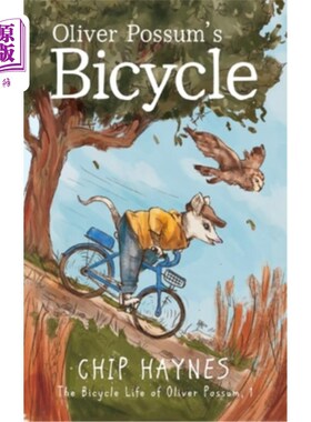 海外直订Oliver Possum's Bicycle Oliver Possum的自行车