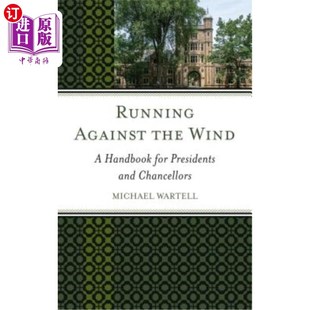 for 迎风奔跑：总统和总理手册 the Chancellors and Presidents Handbook Wind Against 海外直订Running