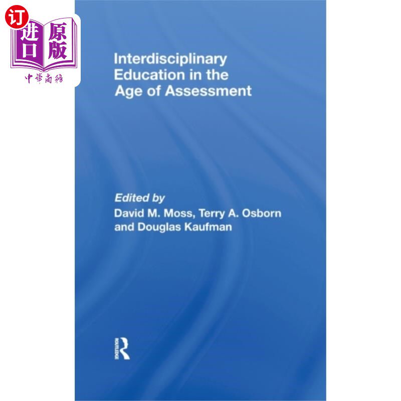 海外直订Interdisciplinary Education in the Age of Assess... 评估时代的跨学科教育