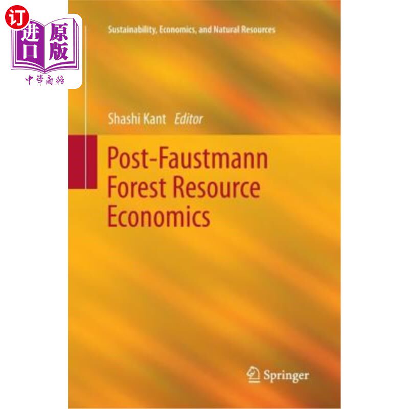 海外直订Post-Faustmann Forest Resource Economics 后福斯特曼森林资源经济学