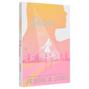 预售 浪姐3郑秀妍小说 Shine生来闪耀 美版 郑秀妍跨界出道小说 英文原版 Jessica Jung【中商原版】