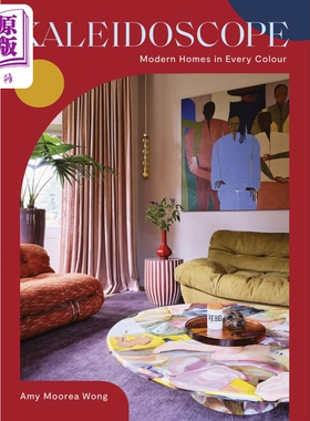 预售 Kaleidoscope: Modern Homes in Every Colour 进口艺术 万花筒：各种颜色的现代家居【中商原版】