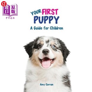 Guide for 海外直订Your 你 Puppy Children 第一只小狗：儿童指南 First