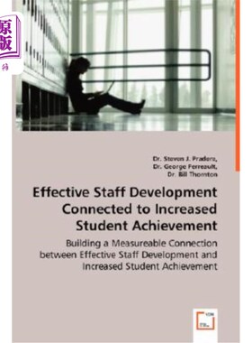 海外直订Effective Staff Development Connected to Increased Student Achievement - Buildin 有效的员工发展与提高学生成