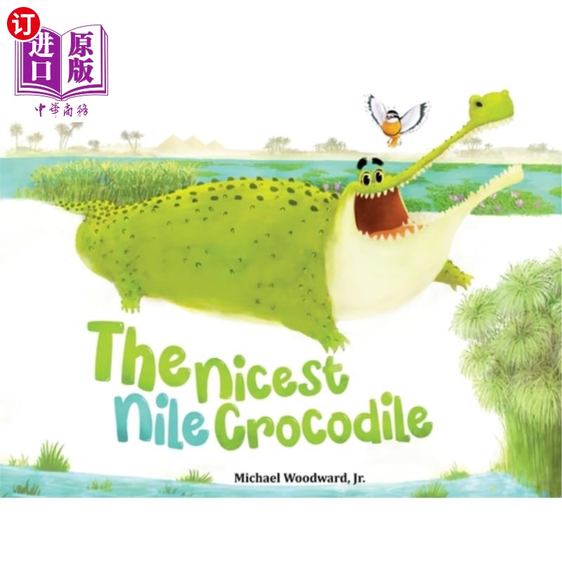 海外直订The Nicest Nile Crocodile 好的尼罗河鳄鱼