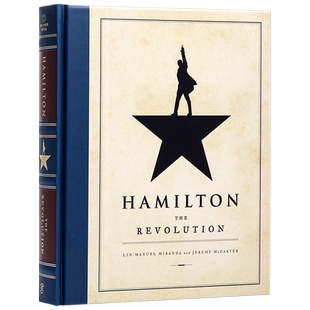 汉密尔顿革命汉密尔顿设定集英文原版hamilton the revolution百老汇音乐剧汉密尔顿周边汉密尔顿书精装毛边书hamilton设定集