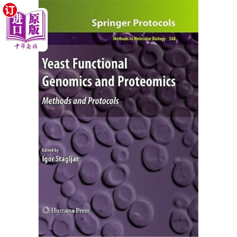 海外直订Yeast Functional Genomics and Proteomics: Methods and Protocols 酵母功能基因组学和蛋白质组学:方法和协议