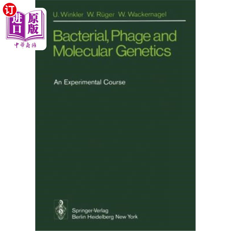 海外直订Bacterial, Phage and Molecular Genetics: An Experimental Course 细菌、噬菌体和分子遗传学:实验课程