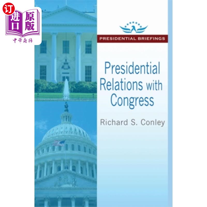 海外直订Presidential Relations with Congress 总统与国会的关系